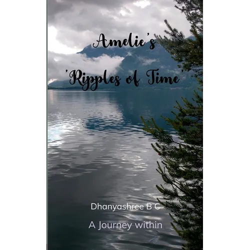 Amelie's 'Ripples of Time'