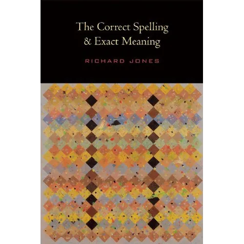 The Correct Spelling and Exact Meaning