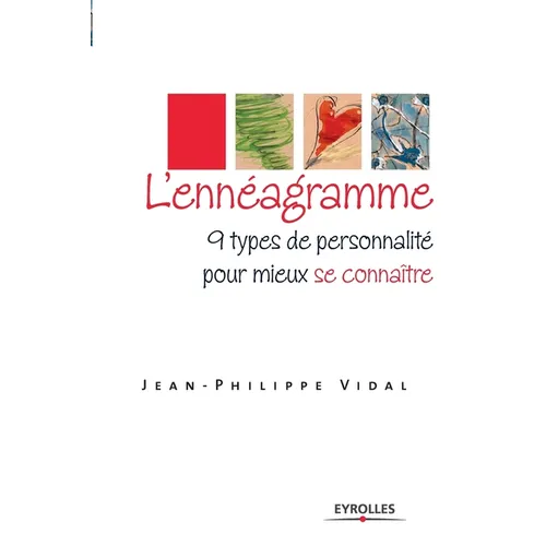 L'ennéagramme: 9 types de personnalité pour mieux se connaître
