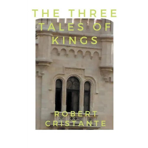 The Three Tales of Kings