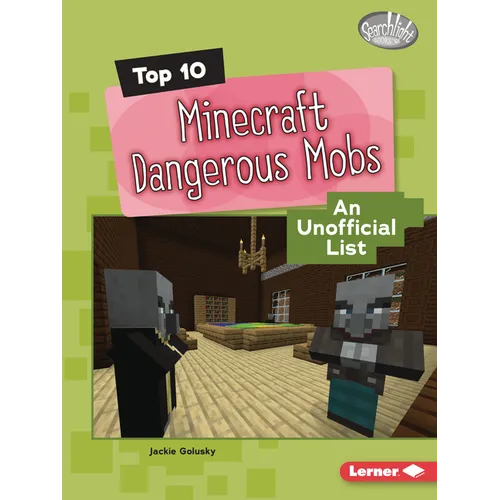Top 10 Minecraft Dangerous Mobs: An Unofficial List