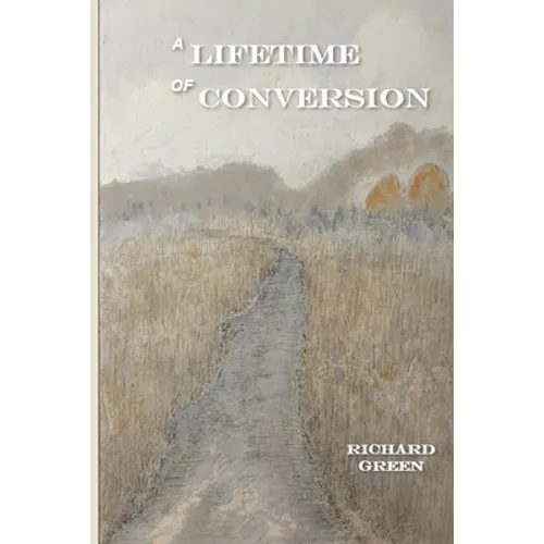 A Lifetime of Conversion