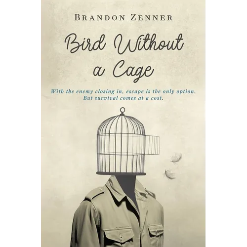Bird Without a Cage: Book One in the Bird Without a Cage Series