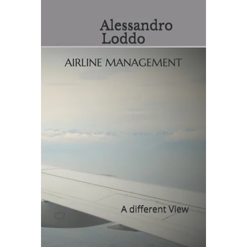 Airline Management: A different View