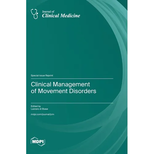 Clinical Management of Movement Disorders