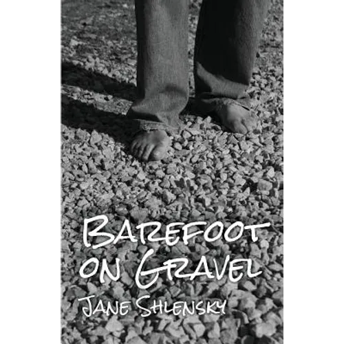Barefoot on Gravel
