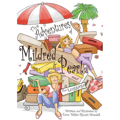 The Adventures of Mildred & Pearl and The Luggage