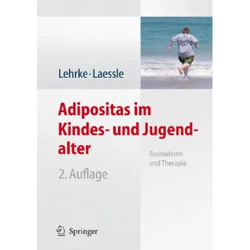 Adipositas Im Kindes- Und Jugendalter: Basiswissen Und Therapie