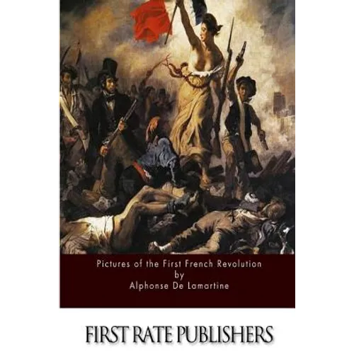 Pictures of the First French Revolution
