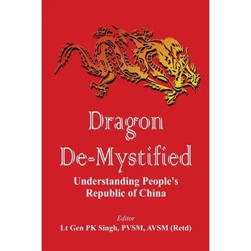 Dragon De-mystified: Understanding People's Republic of China