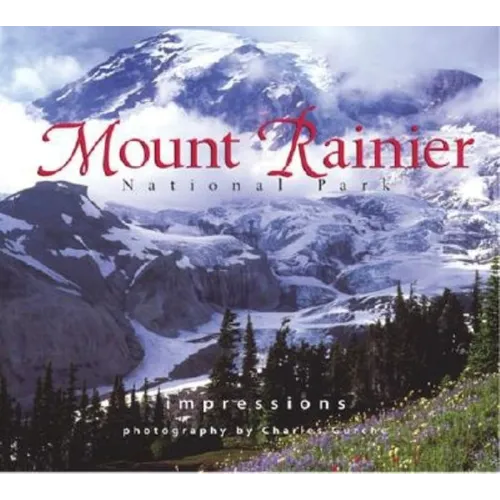 Mount Rainier Nat'l Park Impressions