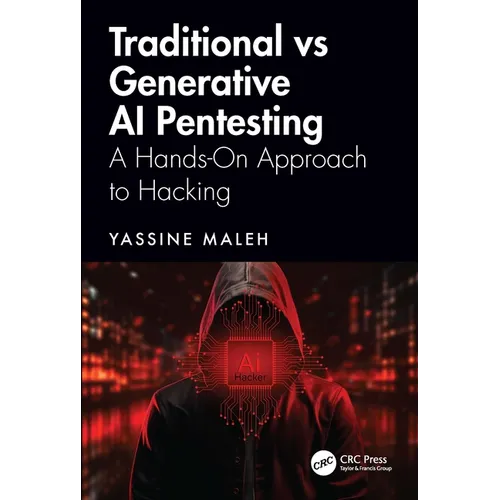 Traditional vs Generative AI Pentesting: A Hands-On Approach to Hacking