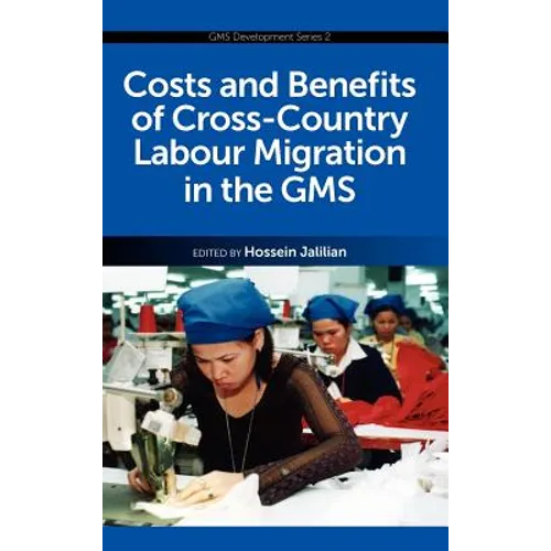 Costs and Benefits of Cross-Country Labour Migration in the GMS