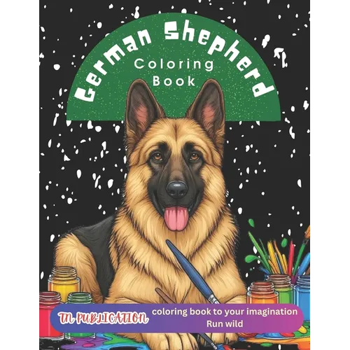 German Shepherd Coloring Book: Dogs Coloring Books for Kids & Adults