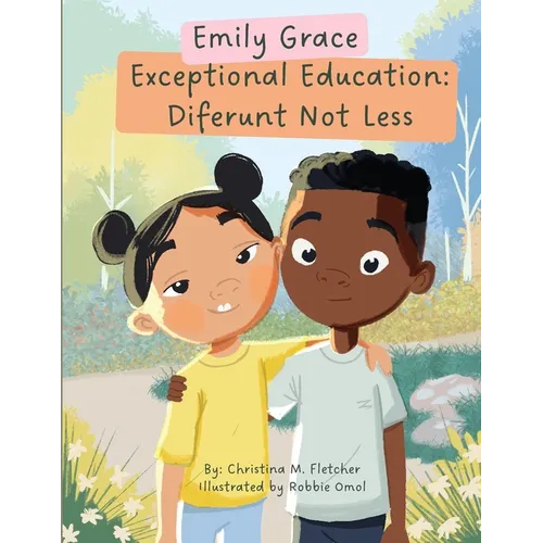 Emily Grace Exceptional Education: Diferunt Not Less