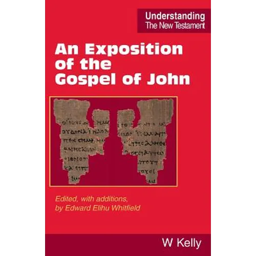 An Exposition of the Gospel of John