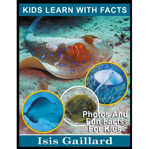 Stingrays: Photos and Fun Facts for Kids