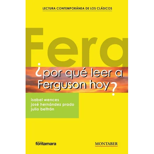 ¿Por qué leer a Ferguson hoy?