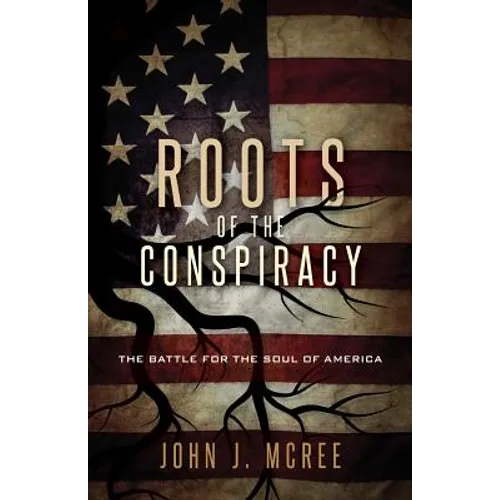 Roots of the Conspiracy
