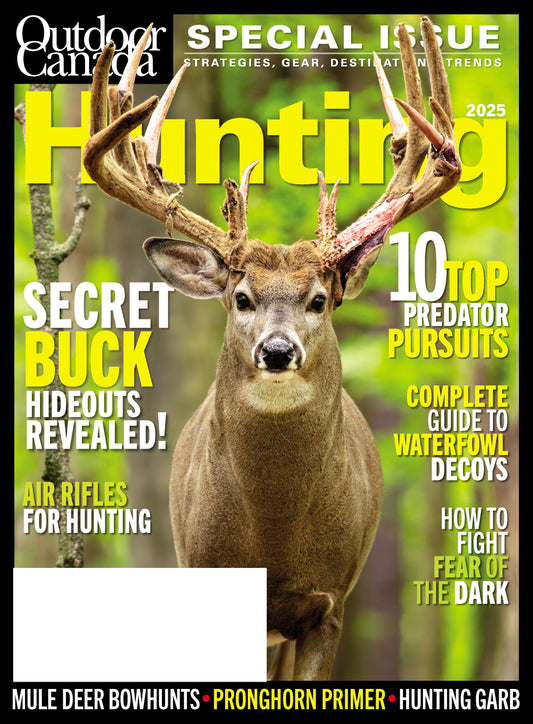 Outdoor Canada - Hunting Special 2025: Secret Buck Hideouts, Predator Hunts, Waterfowl Decoys, Air Rifle Hunting Guide, Overcome Fear Of The Dark, Expert Hunting Strategies For Success & More!