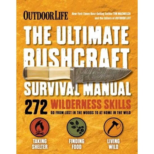The Ultimate Bushcraft Survival Manual