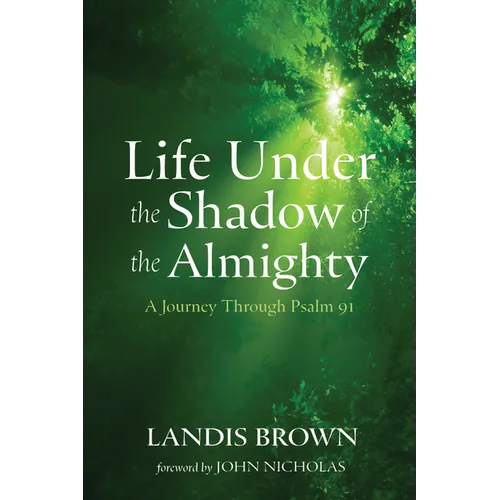Life Under the Shadow of the Almighty