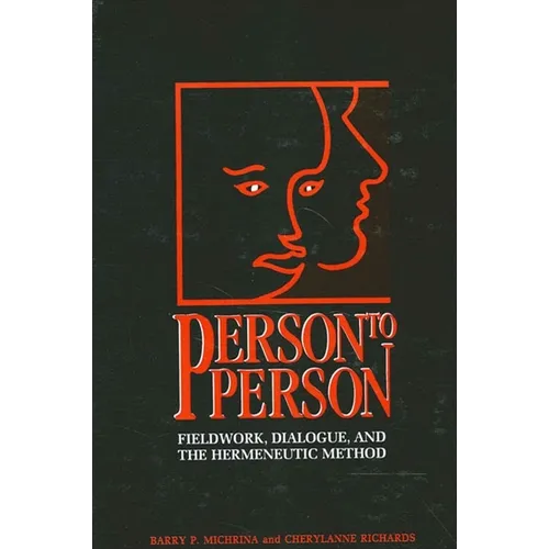 Person to Person: Fieldwork, Dialogue, and the Hermeneutic Method