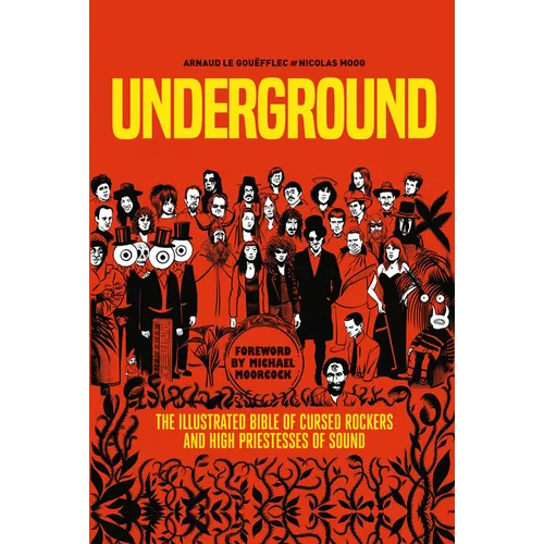 Underground: Cursed Rockers and High Priestesses of Sound