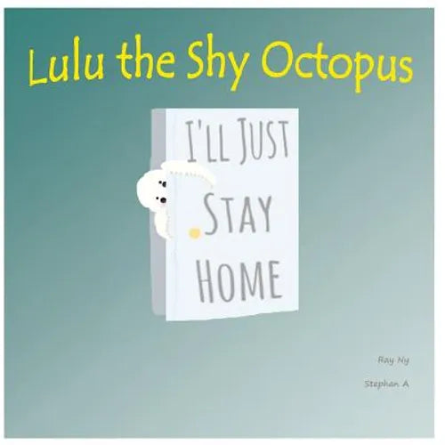 Lulu the Shy Octopus