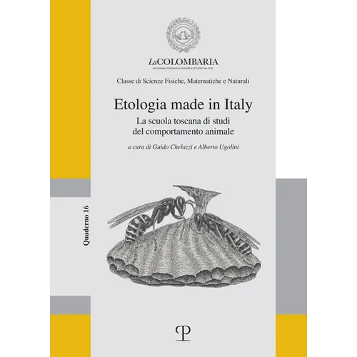 Etologia Made in Italy: La Scuola Toscana Degli Studi del Comportamento Animale