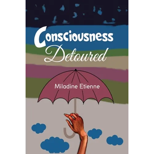 Consciousness Detoured