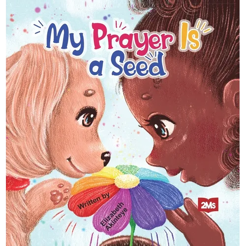 My Prayer is a Seed