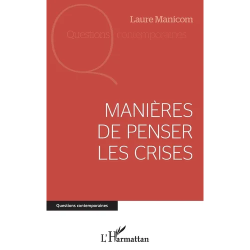 Manières de penser les crises