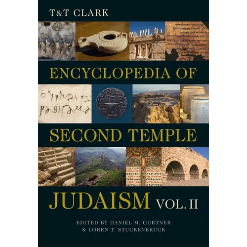 T&t Clark Encyclopedia of Second Temple Judaism Volume Two