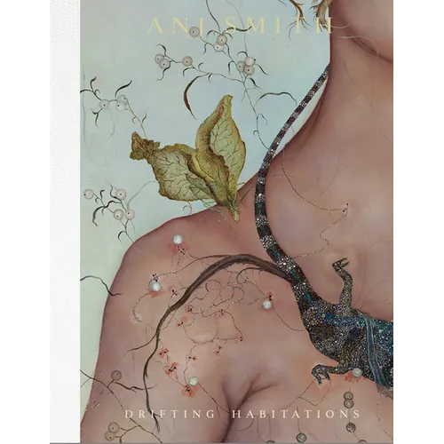 Anj Smith: Drifting Habitations