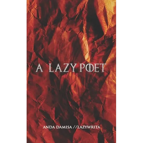 A Lazy Poet