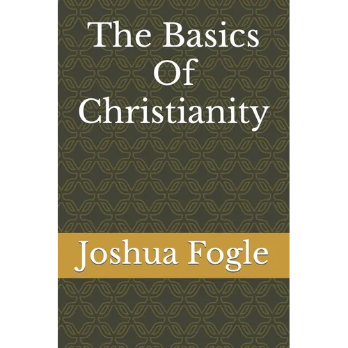 The Basics Of Christianity
