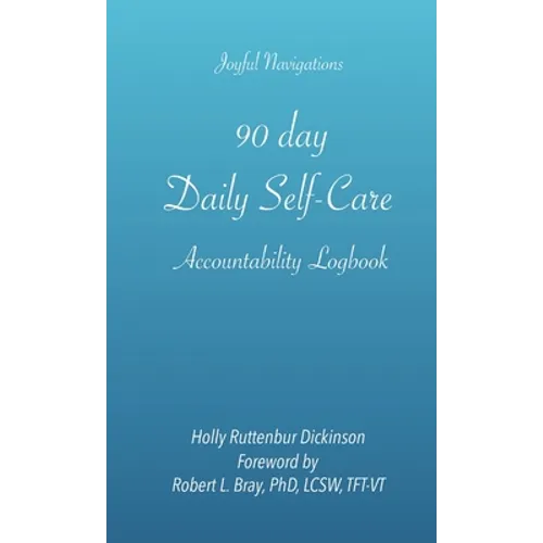 90 day Daily Self-Care Accountability Logbook