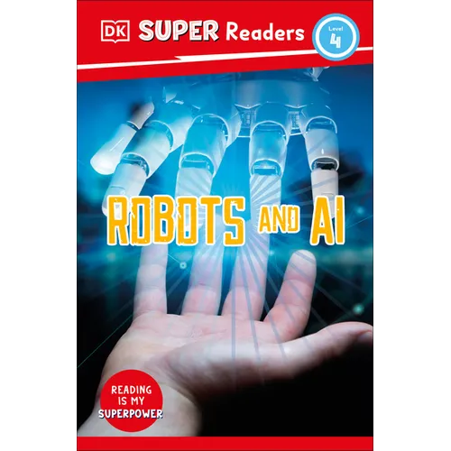 DK Super Readers Level 4 Robots and AI