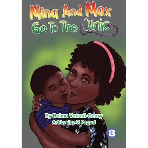 Mina and Max Go To The Clinic