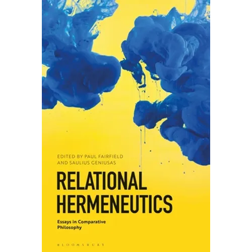 Relational Hermeneutics: Essays in Comparative Philosophy