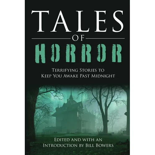 Tales of Horror: Terrifying Stories to Keep You Awake Past Midnight