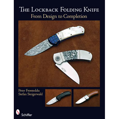 The Lockback Folding Knife: From Design to Completion