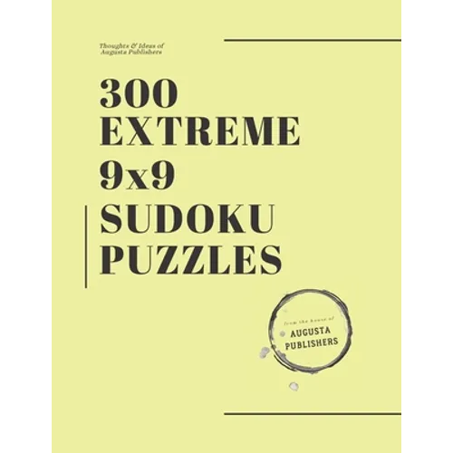 300 Extreme 9x9 SUDOKU Puzzles