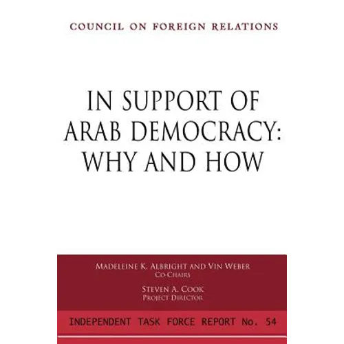 In Support of Arab Democracy: Why and How