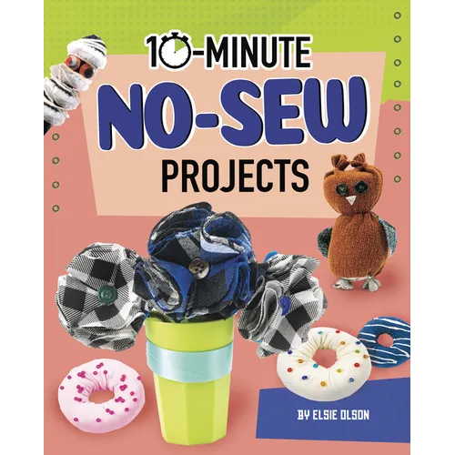 10-Minute No-Sew Projects