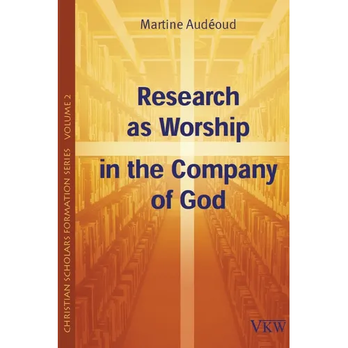 Research as Worship in the Company of God