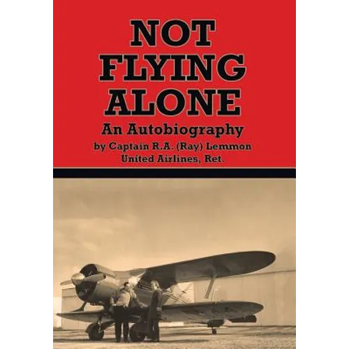Not Flying Alone: An Autobiography