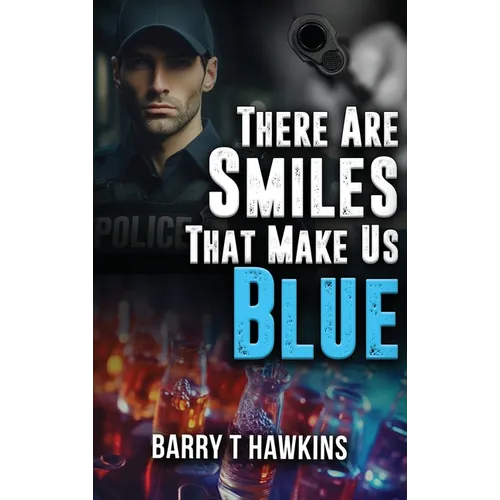 There Are Smiles That Make Us Blue