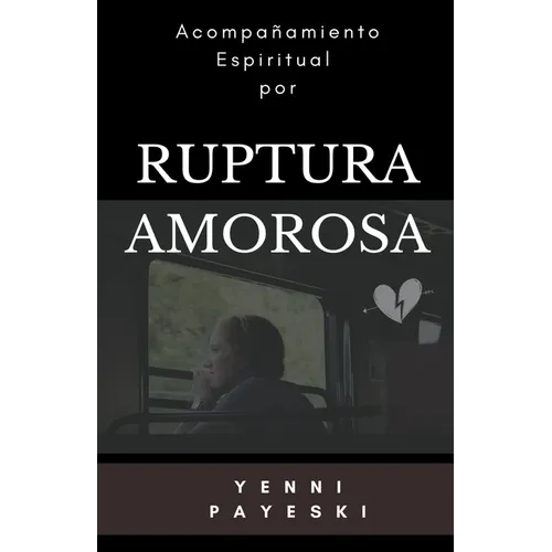 Acompañamiento espiritual por ruptura amorosa